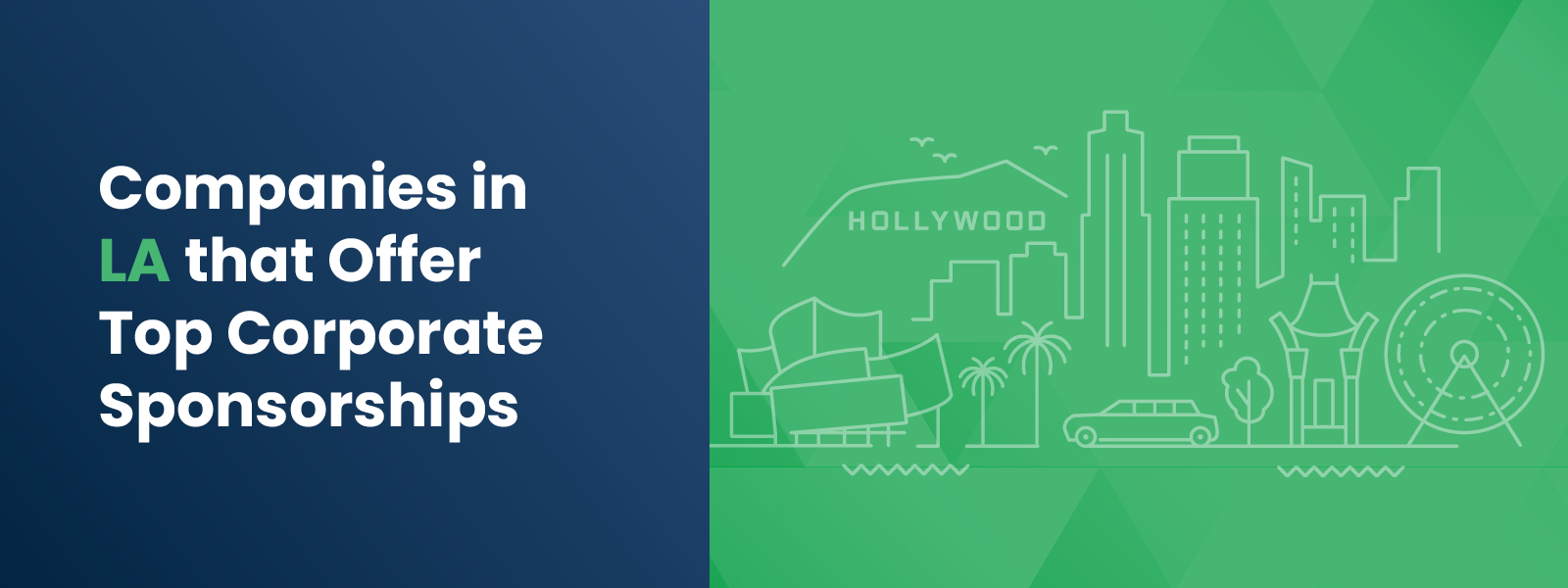 Companies in LA that Offer Top Corporate Sponsorships