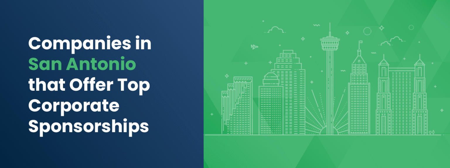Companies in San Antonio that Offer Top Corporate Sponsorships