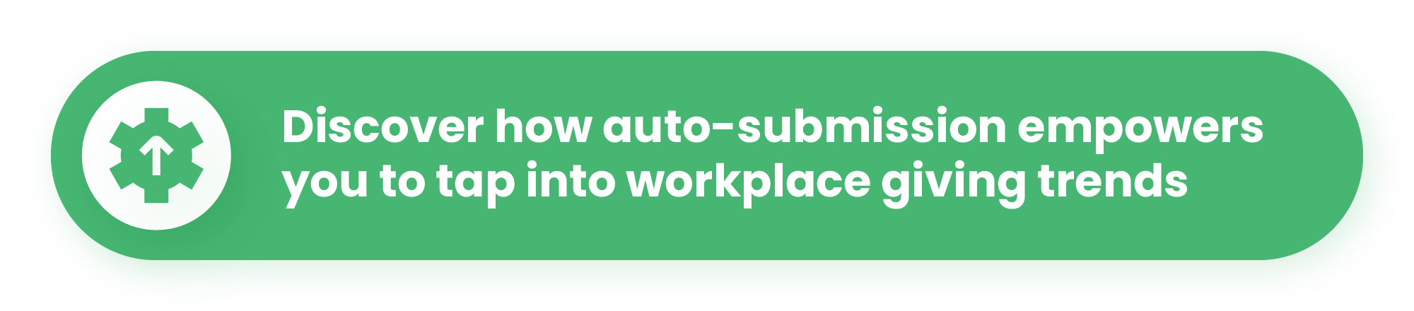 Trends in corporate philanthropy include matching gift auto-submission
