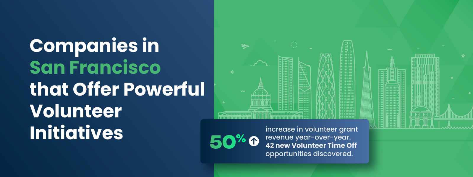 Companies in San Francisco that Offer Powerful Volunteer Initiatives