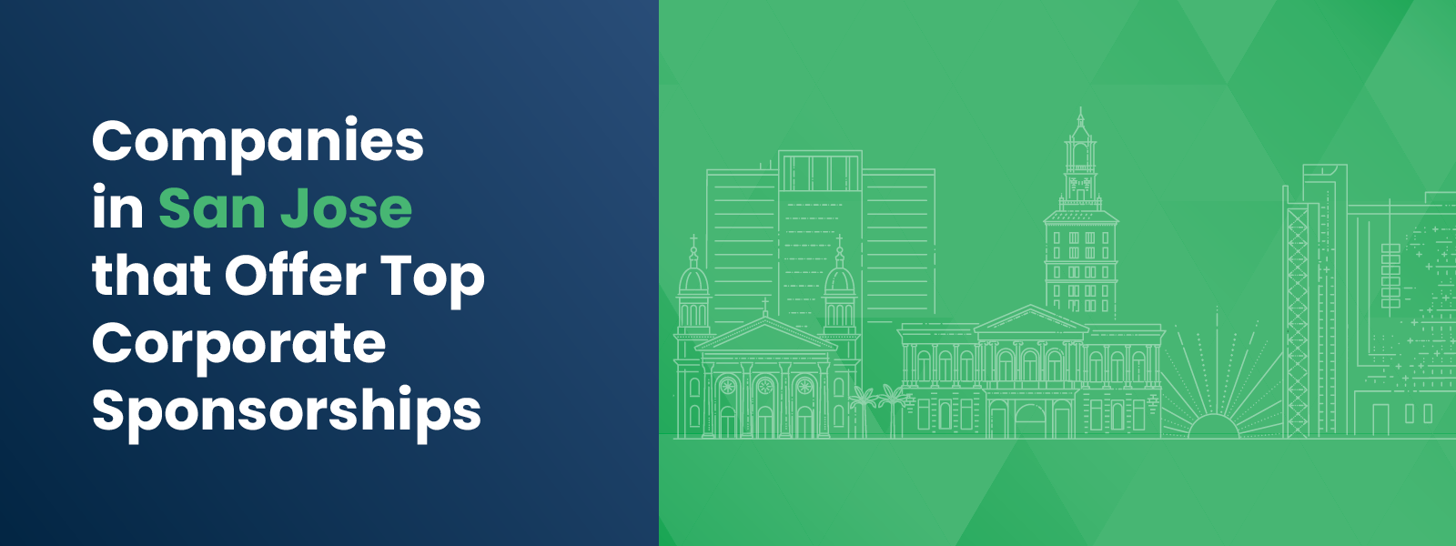 Companies in San Jose that Offer Top Corporate Sponsorships