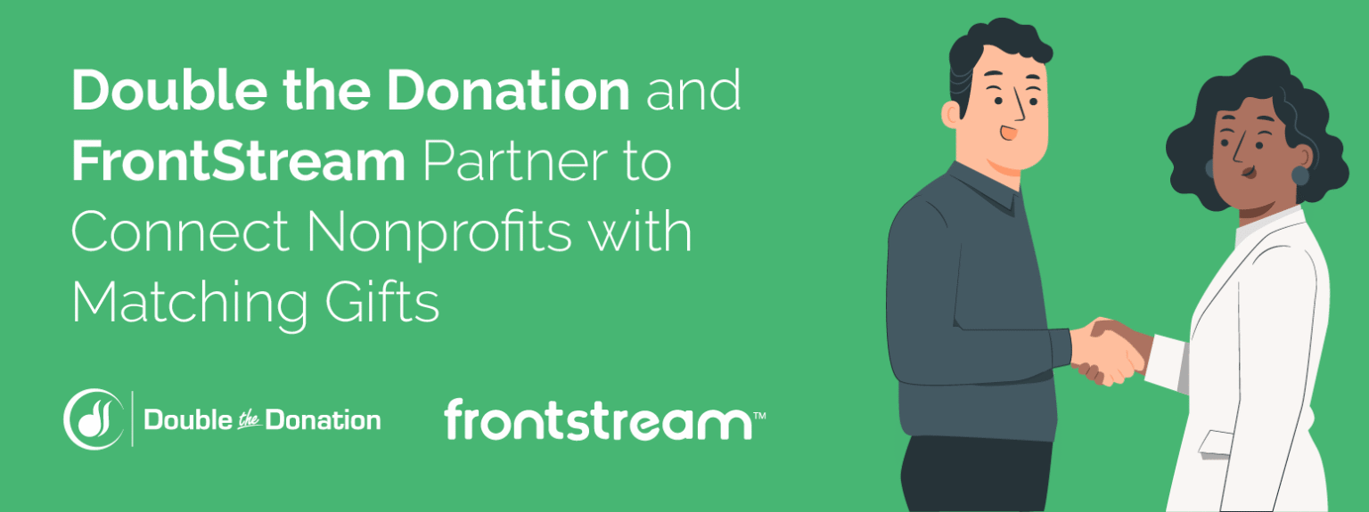 Double the Donation and FrontStream partner to connect nonprofits with matching gifts