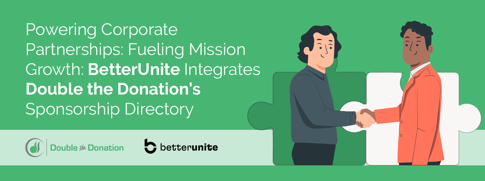 BetterUnite and Double the Donation announcement for Powering Corporate Partnerships. Includes two individuals shaking hands.