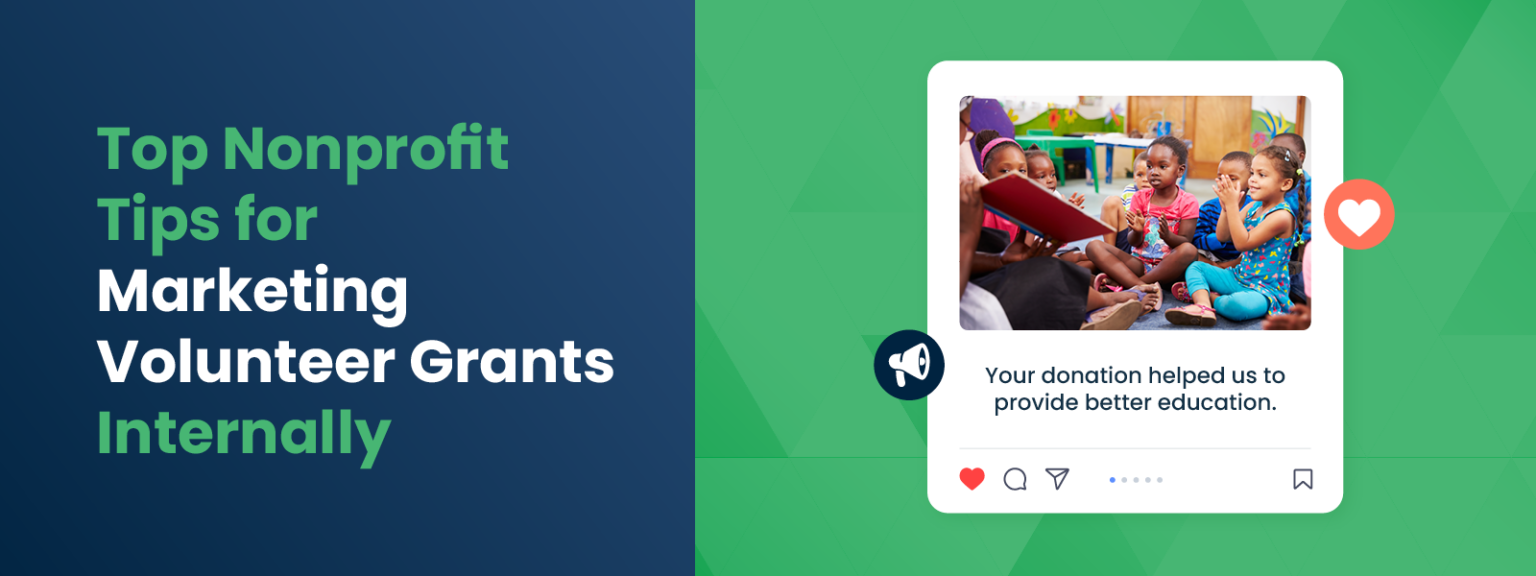 Top Nonprofit Tips for Marketing Volunteer Grants Internally