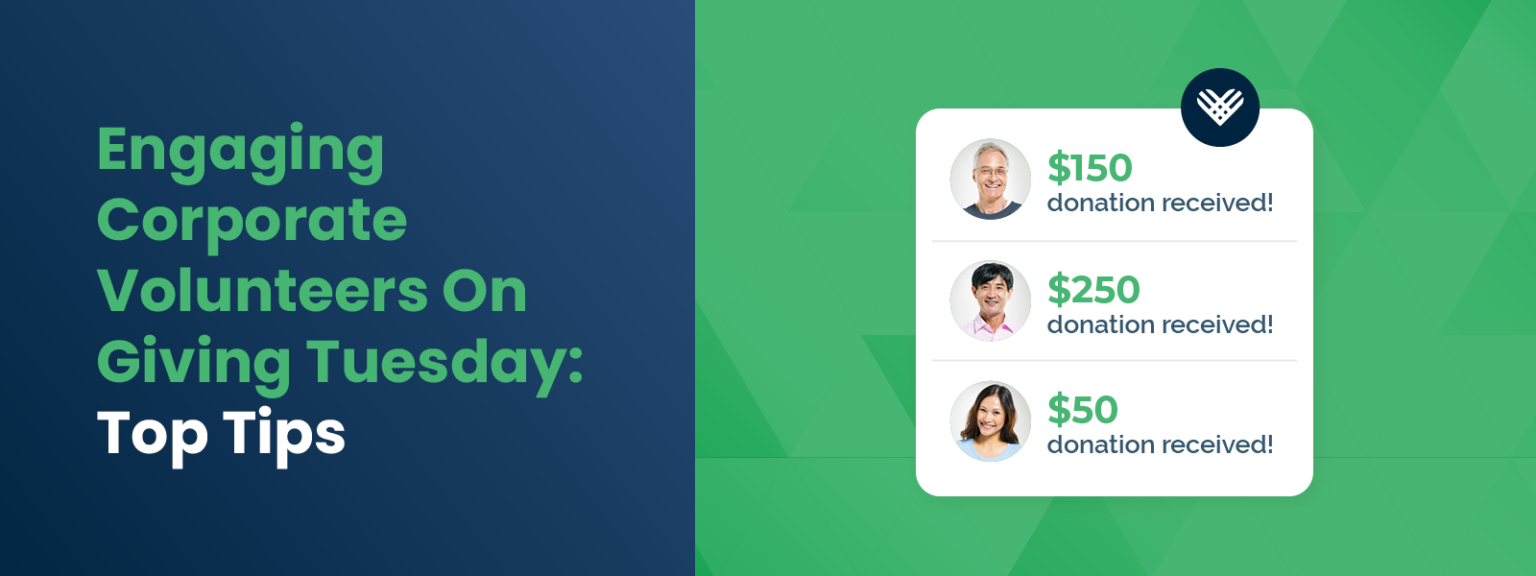 Engaging Corporate Volunteers On Giving Tuesday-Top Tips