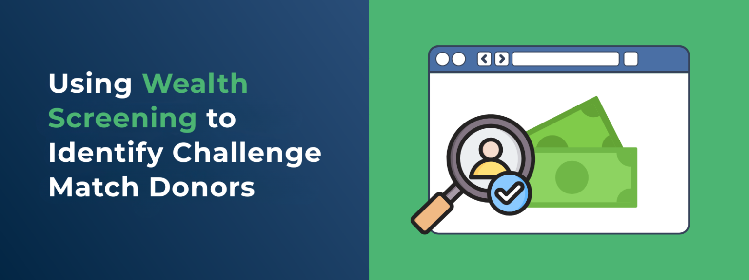 Using Wealth Screening to Identify Challenge Match Donors