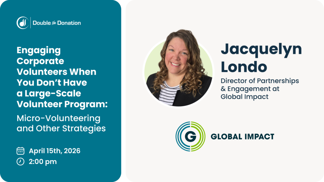 Engaging Corporate Volunteers When You Don't Have a Large-Scale Volunteer Program Engaging Corporate Volunteers When You Don't Have a Large-Scale Volunteer Program