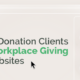 How Double the Donation Clients Promote Workplace Giving on Their Websites
