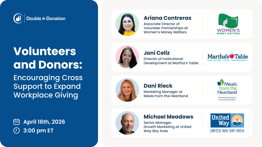 Volunteers and Donors-Encouraging Cross Support to Expand Workplace Giving Volunteers and Donors-Encouraging Cross Support to Expand Workplace Giving