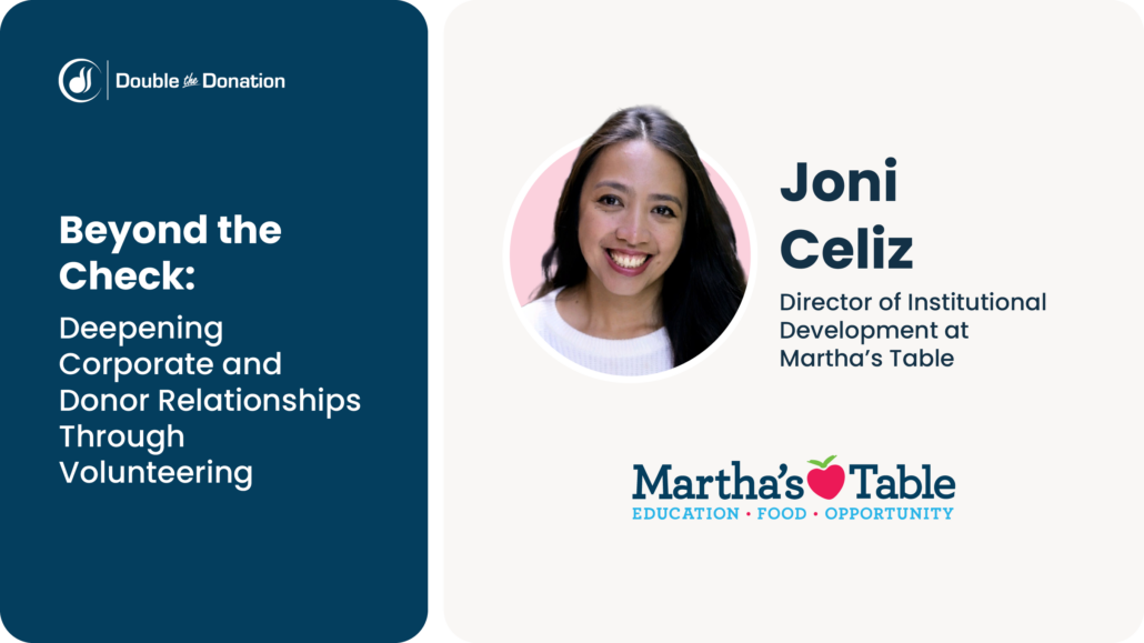 Beyond the Check: Deepening Corporate and Donor Relationships Through Volunteering Beyond the Check: Deepening Corporate and Donor Relationships Through Volunteering