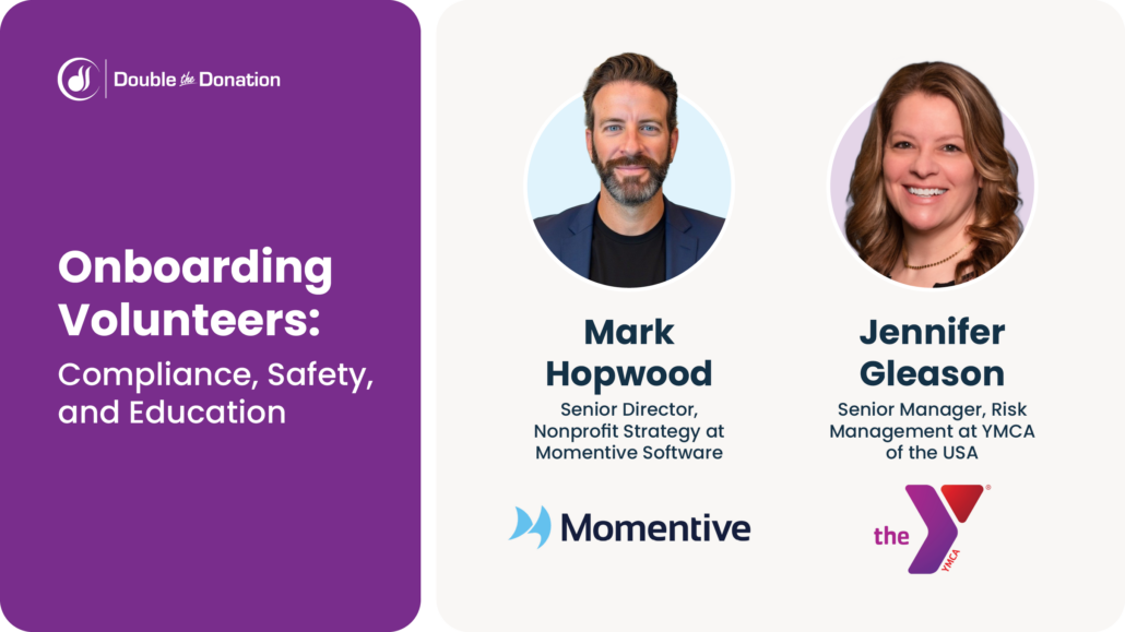 Onboarding Volunteers: Compliance, Safety, and Education Onboarding Volunteers: Compliance, Safety, and Education