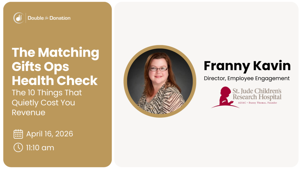 The Matching Gifts Ops Health Check: The 10 Things That Quietly Cost You Revenue The Matching Gifts Ops Health Check: The 10 Things That Quietly Cost You Revenue