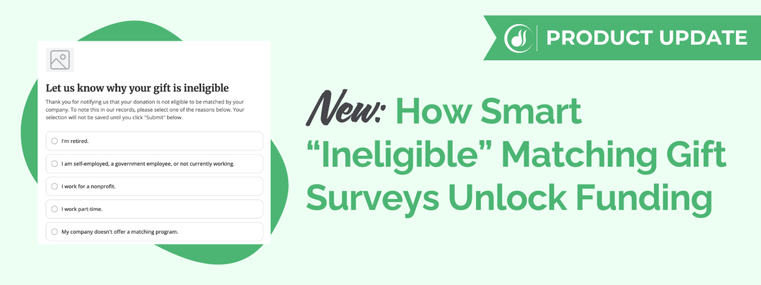 How Double the Donation's New Ineligible Matching Gift surveys Unlock Funding