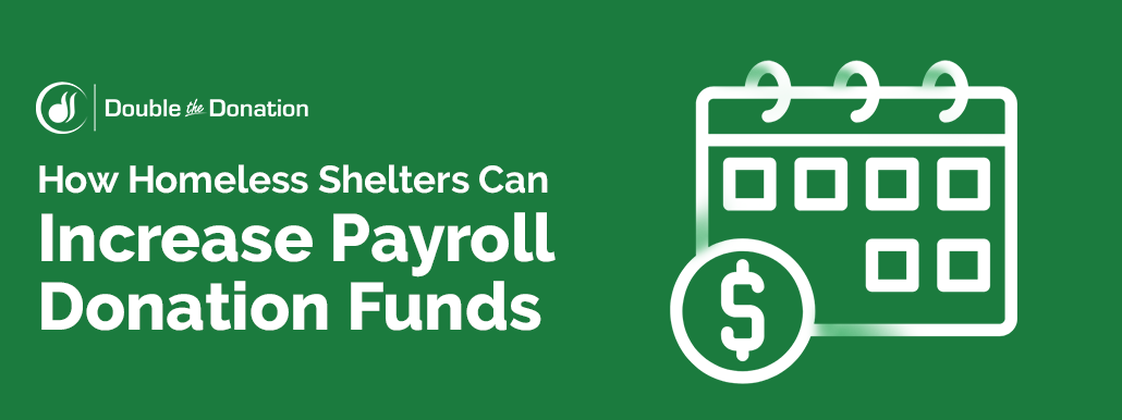 How Homeless Shelters Can Increase Payroll Donation Funds_Feature Image How Homeless Shelters Can Increase Payroll Donation Funds