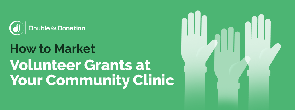 How to Market Volunteer Grants at Your Community Clinic_Feature Image
