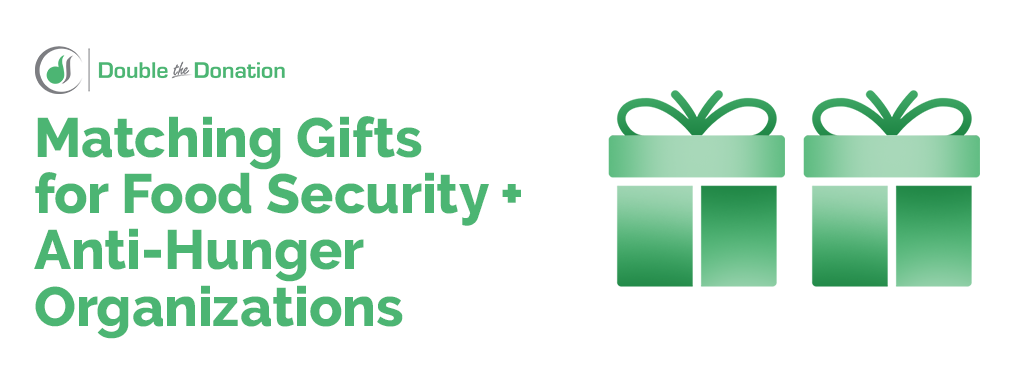 Matching Gifts for Food Security and Anti-Hunger Organizations_Feature Image Matching Gifts for Food Security and Anti-Hunger Organizations