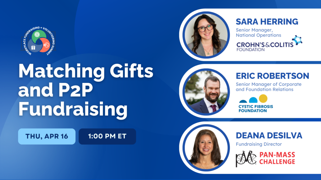 Matching Gifts and P2P Fundraising Matching Gifts and P2P Fundraising