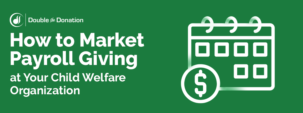 How to Market Payroll Giving at Your Child Welfare Organization_Feature Image