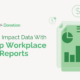 Analyzing Impact Data With Our Top Workplace Giving Reports