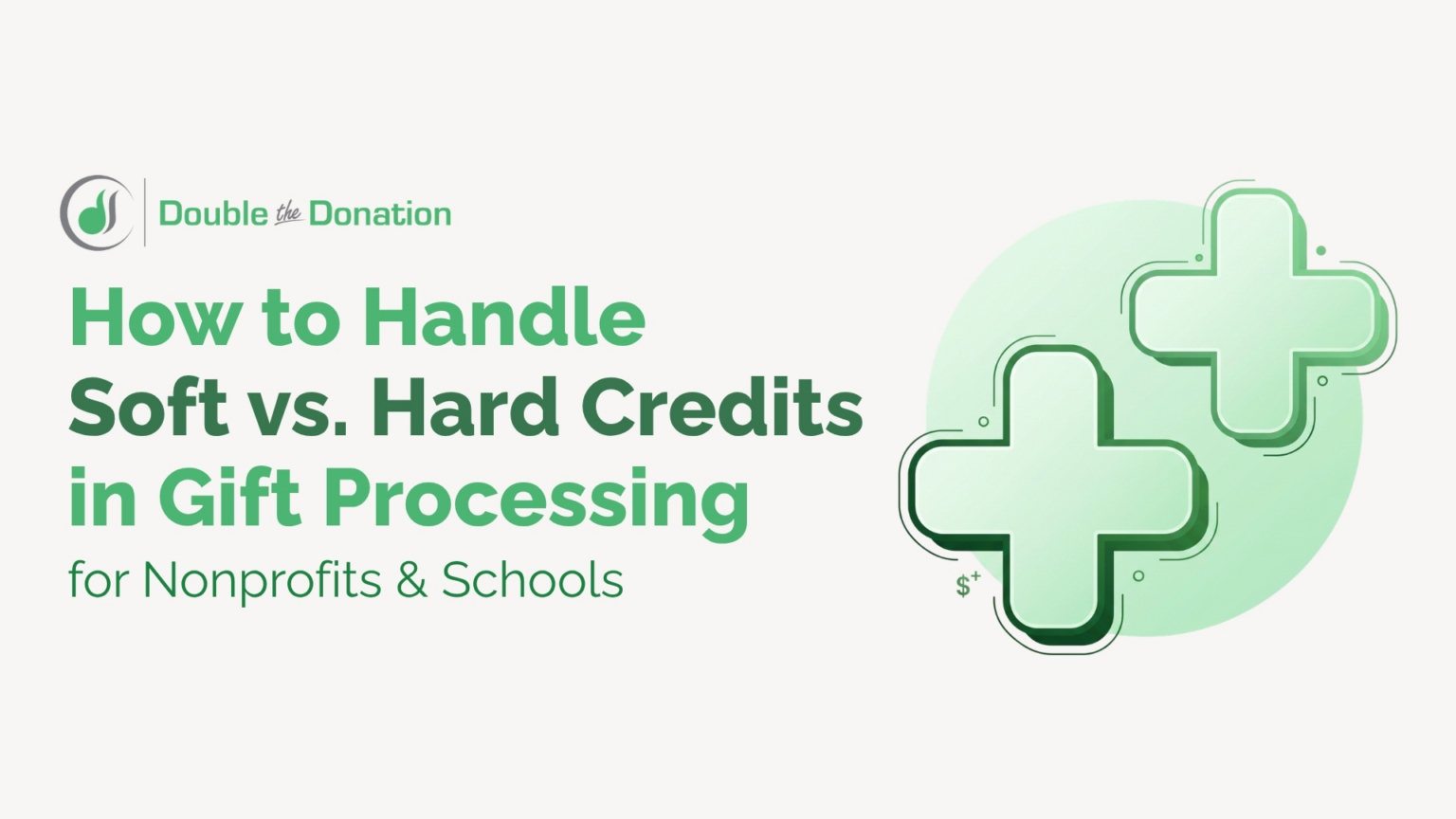 How to Handle Soft vs. Hard Credits in Gift Processing