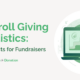 Payroll Giving Statistics and Fun Facts for Fundraisers