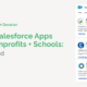 Best Salesforce Apps for Nonprofits + Schools Reviewed