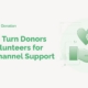 How to Turn Donors Into Volunteers for Multichannel Support