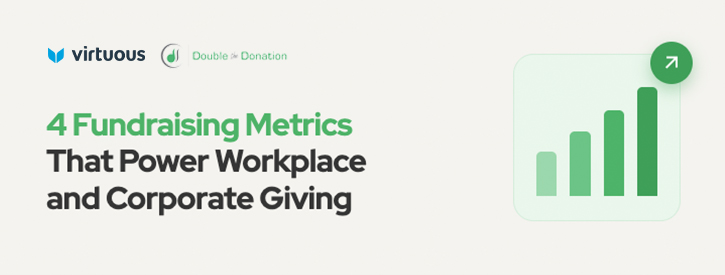 4 Fundraising Metrics That Power Workplace and Corporate Giving