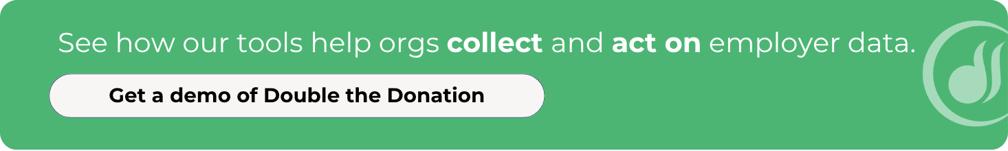 See how Double the Donation can help your team make the most of these employer append statistics.